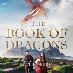 The Book of Dragons (MP3-Download) - Nesbit, Edith