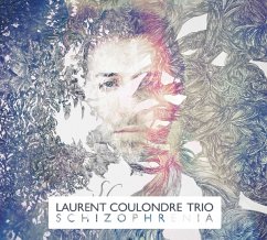 Schizophrenia - Coulondre,Laurent Trio