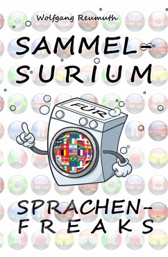 Sammelsurium für Sprachenfreaks (eBook, ePUB) - Reumuth, Wolfgang
