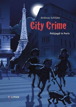 Pelzjagd in Paris / City Crime Bd.4 (eBook, ePUB) - Schlüter, Andreas