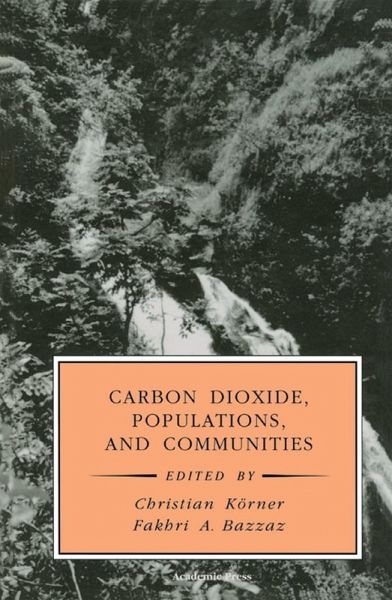 Carbon Dioxide, Populations, and Communities (eBook, ePUB) Carbon Dioxide, Populations, and Communities (eBook, ePUB)