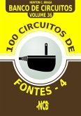 100 Circuitos de Fontes - IV (eBook, ePUB)