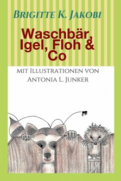 Waschbär, Igel, Floh & Co (eBook, ePUB) - Jakobi, Brigitte K.