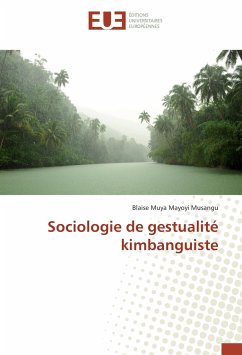 Sociologie de gestualité kimbanguiste - Muya Mayoyi Musangu, Blaise