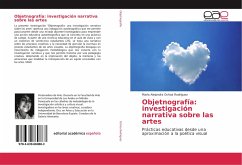 Objetnografía: investigación narrativa sobre las artes - Ochoa Rodríguez, María Alejandra