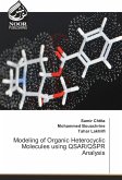 Modeling of Organic Heterocyclic Molecules using QSAR/QSPR Analysis
