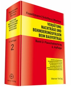 Pauschalvertrag / Vergütung, Nachträge und Behinderungsfolgen beim Bauvertrag Bd.2 - Kapellmann, Klaus D.;Markus, Jochen;Schiffers, Karl-Heinz