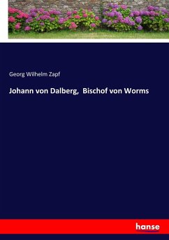 Johann von Dalberg, Bischof von Worms