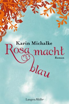 Rosa macht blau (eBook, ePUB) - Michalke, Karin
