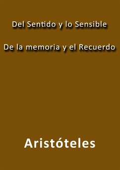 Del sentido y lo sensible de la memoria y el recuerdo (eBook, ePUB) - Aristóteles