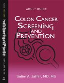 Colon Cancer Screening and Prevention (Health Screening and Prevention) (eBook, ePUB)