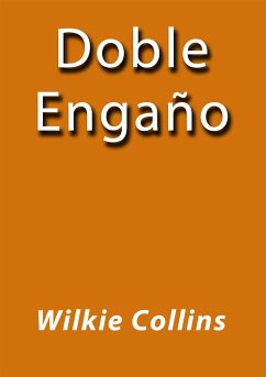 Doble engaño (eBook, ePUB) - Collins, Wilkie