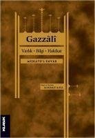 Varlik Bilgi Hakikat - Gazzali, Ahmed