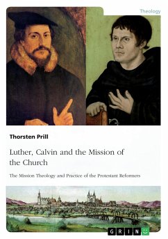Luther, Calvin and the Mission of the Church - Prill, Thorsten