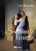 Sensuali Ricette (eBook, ePUB)