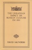 The Ukrainian Impact on Russian Culture 1750-1850
