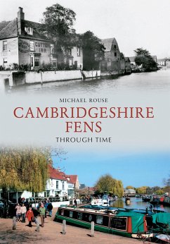 The Cambridgeshire Fens Through Time - Rouse, Michael