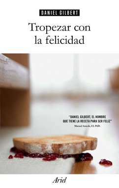 Tropezar con la felicidad - Gilbert, Daniel Todd