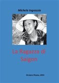La Ragazza di Saigon (eBook, ePUB)