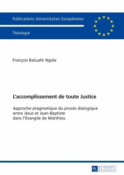 L¿accomplissement de toute Justice - Batuafe Ngole, François