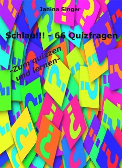 Schlau!!! 66 Quizfragen (eBook, ePUB) - Singer, Janina
