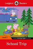 Ladybird Readers Level 2 - Peppa Pig - School Trip (ELT Graded Reader)