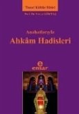 Anahatlariyla Ahkam Hadisleri