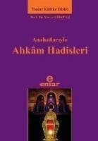 Anahatlariyla Ahkam Hadisleri - Köktas, Yavuz