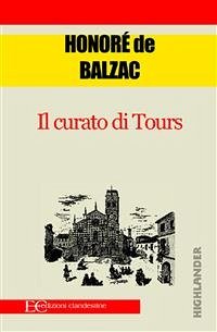 Il curato di Tours (fixed-layout eBook, ePUB) - de Balzac, Honoré