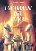 I guardiani del fuoco (eBook, PDF)