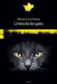 L'infelicità del gatto (eBook, ePUB)