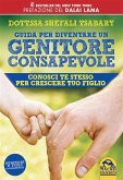 Guida per Diventare un Genitore Consapevole (eBook, ePUB)