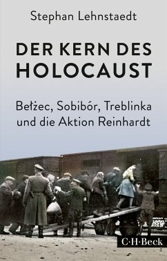 Der Kern des Holocaust (eBook, ePUB) - Lehnstaedt, Stephan