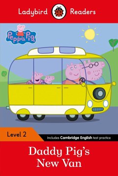 Ladybird Readers Level 2 - Peppa Pig - Daddy Pig's New Van (ELT Graded Reader) - Ladybird; Peppa Pig