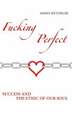 Fucking Perfect Fucking Perfect
