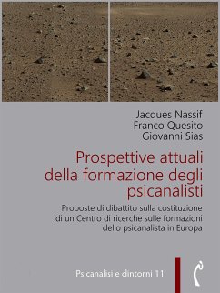 Prospettive attuali della formazione degli psicanalisti (eBook, ePUB) - Nassif, Jacques; Quesito, Franco; Sias, Giovanni