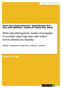 Molecular phylogenetic studies of pumpkin (Cucurbita argyrosperma) and winter melon (Benincasa hispida) (eBook, PDF) - Vazhacharickal, Prem Jose; N.K, Sajeshkumar; Mathew, Jiby John; R, Anjana; Johns, Dona Ann