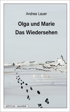 Olga und Marie - Das Wiedersehen (eBook, ePUB) - Lauer, Andrea