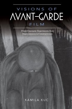 Visions of Avant-Garde Film (eBook, ePUB) - Kuc, Kamila