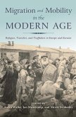 Migration and Mobility in the Modern Age (eBook, ePUB) Migration and Mobility in the Modern Age (eBook, ePUB)
