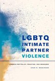 LGBTQ Intimate Partner Violence (eBook, ePUB) LGBTQ Intimate Partner Violence (eBook, ePUB)