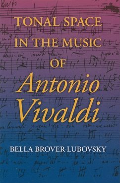 Tonal Space in the Music of Antonio Vivaldi (eBook, ePUB) - Brover-Lubovsky, Bella