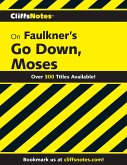 CliffsNotes on Faulkner's Go Down, Moses (eBook, ePUB)