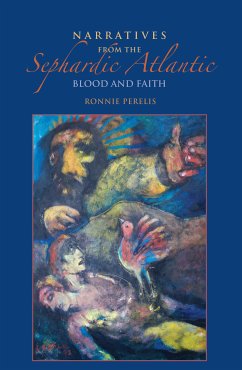 Narratives from the Sephardic Atlantic (eBook, ePUB) - Perelis, Ronnie