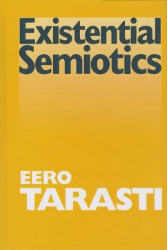 Existential Semiotics (eBook, ePUB) - Tarasti, Eero