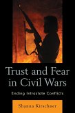 Trust and Fear in Civil Wars (eBook, ePUB)