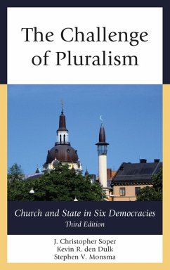 The Challenge of Pluralism (eBook, ePUB) - Soper, J. Christopher; Dulk, Kevin R. Den; Monsma, Stephen V.