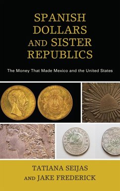 Cover Spanish Dollars and Sister Republics (eBook, ePUB)