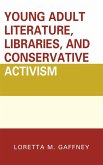 Young Adult Literature, Libraries, and Conservative Activism (eBook, ePUB)