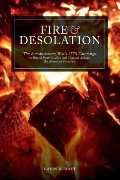 Fire and Desolation (eBook, ePUB) - Watt, Gavin K.